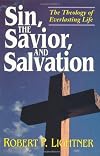 Sin, the Savior, and Salvation: The Theology of Everlasting Life