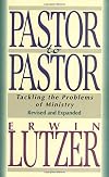 Pastor to Pastor: Tackling the Problems of Ministry