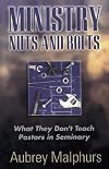 Ministry Nuts and Bolts: What They Don't Teach Pastors in Seminary