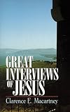 Great Interviews of Jesus