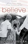 Believe: A Young Widow's Journey Through Brokenness and Back