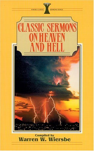 Classic Sermons on Heaven and Hell cover