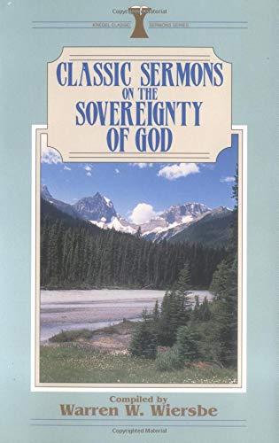 Classic Sermons On The Sovereignty Of God cover