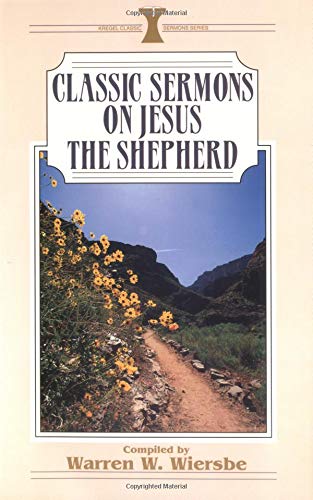Classic Sermons On Jesus The Shepherd cover