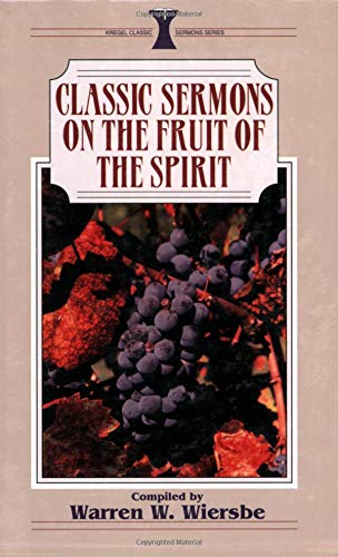 Classic Sermons/Fruit of the Spirit book cover
