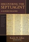 Discovering The Septuagint A Guided Reader