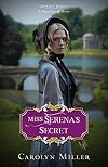 Miss Serena's Secret (Regency Brides: A Promise of Hope)