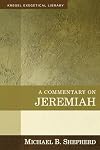 A Commentary on Jeremiah (Exegetical Library)