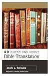 40 Questions About Bible Translation