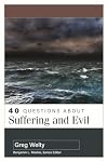 40 Questions About Suffering and Evil