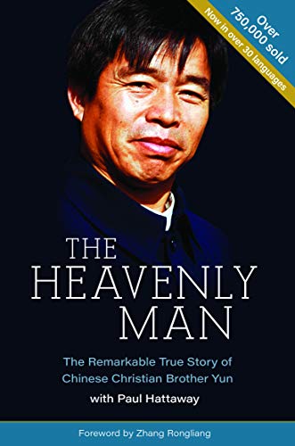 The Heavenly Man: The Remarkable True Story of Chinese Christian Brother Yun book cover