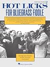 Hot Licks For Bluegrass Fiddle