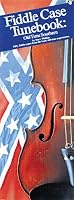 Fiddle Case Tunebook: Old Time Southern (Fiddle)