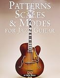 Patterns, Scales & Modes for Jazz Guitar