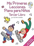 Mis Primeras Lecciones Piano Para Ni Os Tercer Libro