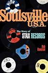 Soulsville, U.S.A.: The Story of Stax Records