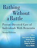 Bathing Without A Battle Persondirected Care Of Individuals With Dementia