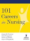 101 Careers in Nursing
