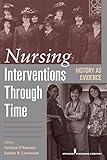 Nursing Interventions Through Time History As Evidence