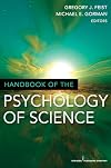 Handbook of the psychology of science