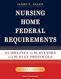 Nursing Home Federal Requirements Guidelines To Surveyors And Survey Protocols