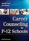 Career Counseling in P-12 Schools