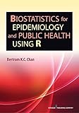 Biostatistics For Epidemiology And Public Health Using R
