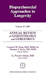 Annual Review Of Gerontology And Geriatrics Biopsychosocial Approaches To Longevity