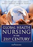 Global Health Nursing In The 21st Century