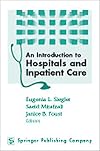 An introduction to hospitals and inpatient care