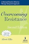 Overcoming Resistance: Rational-Emotive Therapy With Difficult Clients