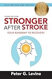Stronger After Stroke Third Edition Your Roadmap To Recovery