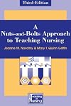 A Nuts-and-Bolts Approach to Teaching Nursing