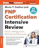 FNP Certification Intensive Review: PLUS 1,200 Questions With Detailed Rationales (Exam Prep Connect)