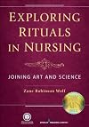 Exploring Rituals in Nursing: Joining Art and Science
