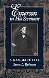 Emerson In His Sermons A Manmade Self