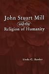 John Stuart Mill and the Religion of Humanity