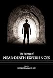The Science Of Neardeath Experiences