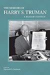 The Memoirs of Harry S. Truman: A Reader's Edition