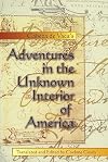 Cabeza de Vaca's Adventures in the Unknown Interior of America