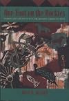 One foot on the Rockies : women and creativity in the modern American West