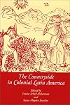 The Countryside in Colonial Latin America (Dialogos)