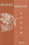 Breath on the Mirror: Mythic Voices & Visions of the Living Maya