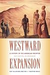Westward Expansion: A History of the American Frontier