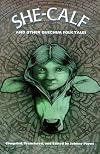She-Calf and Other Quechua Folk Tales