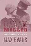 Madam Millie: Bordellos from Silver City to Ketchikan