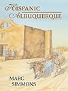 Hispanic Albuquerque, 1706-1846
