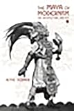 The Maya Of Modernism Art Architecture And Film