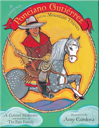 Cover of The legend of Ponciano Gutiérrez and the mountain thieves =