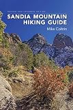 Sandia Mountain Hiking Guide Revised And Expanded Edition